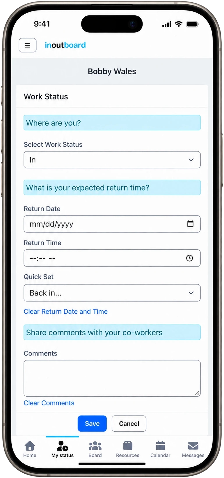 The InOutBoard Work Status screen on an iPhone, with the work status set to In, return date and return time fields, a Quick Set menu and a comments box, above Save and Cancel buttons.